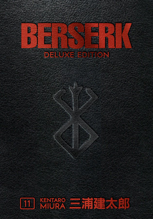 Berserk Deluxe Volume 11 by Duane Johnson, Kentarō Miura, 三浦建太郎, 三浦建太郎 (Kentaro Miura), Duane Johnson, and Kentaro Miura: Creator, Writer, Illustrator, ISBN 9781506727554