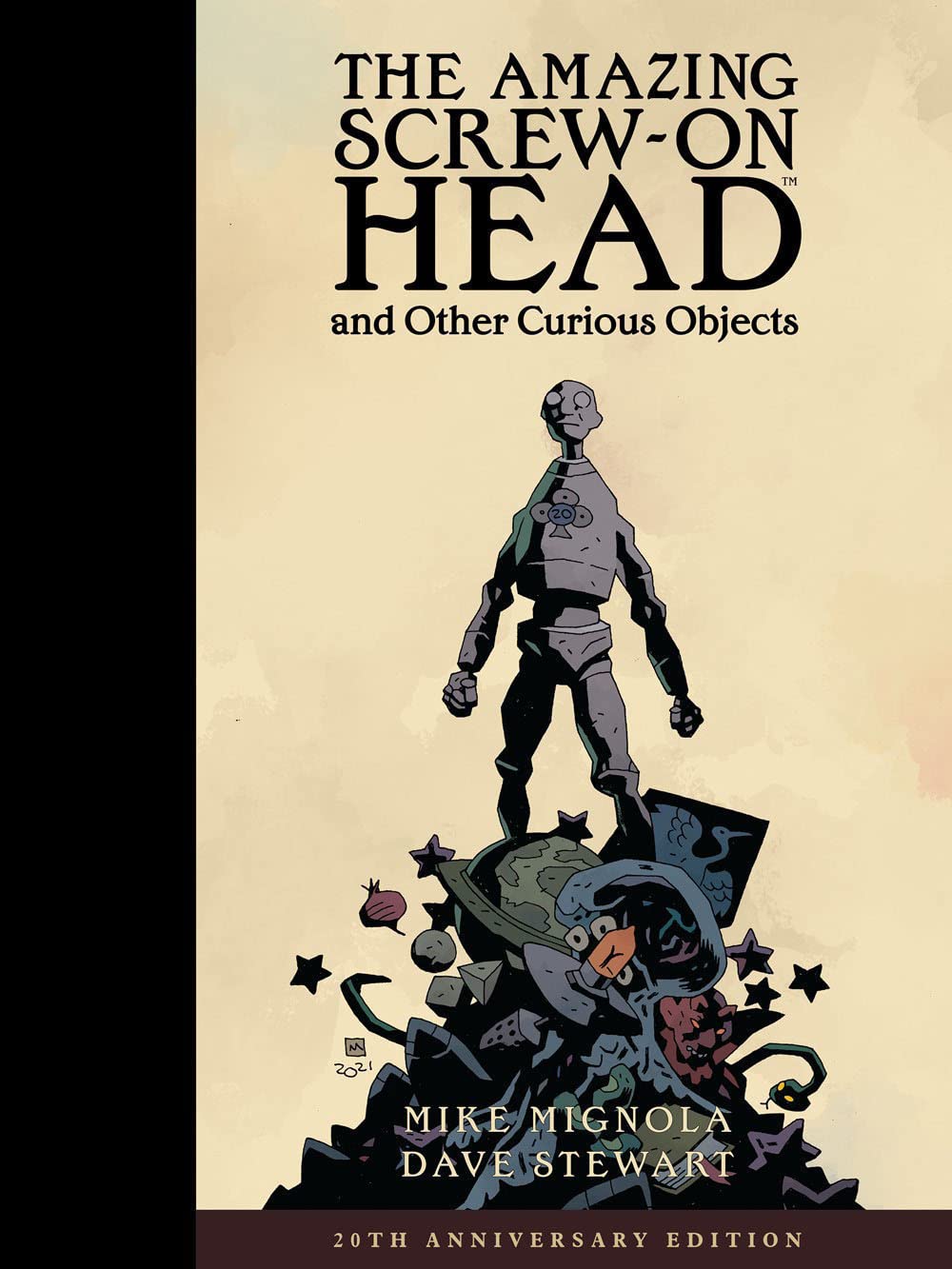 The Amazing Screw-on Head and Other Curious Objects (Anniversary Edition)
