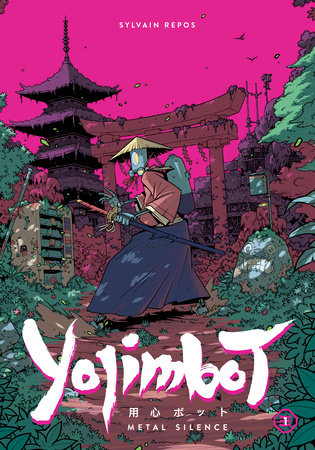 Yojimbot Volume 1: Metal Silence
