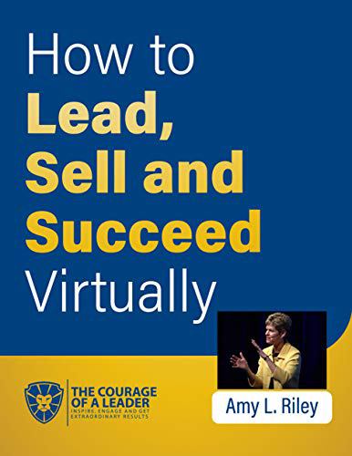 How to Lead, Sell and Succeed Virtually