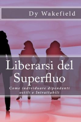 Liberarsi del Superfluo