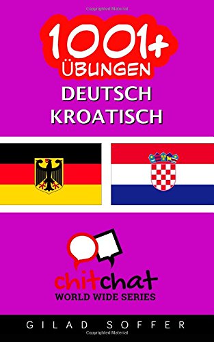 1001+ Übungen Deutsch - Kroatisch
