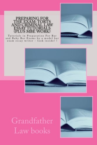 Preparing for the Exam : Torts and Criminal Law Essay Tutorials