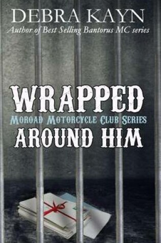 Wrapped Around Him