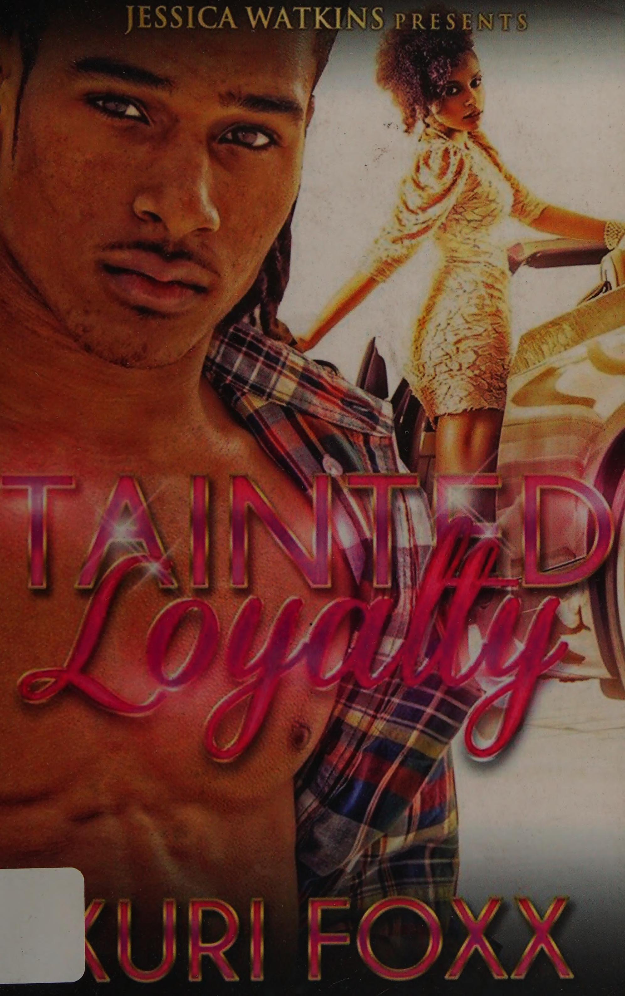 Tainted Loyalty