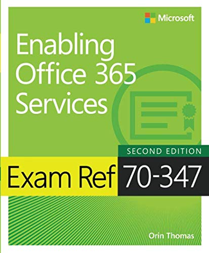 Exam Ref 70-347 Enabling Office 365 Services