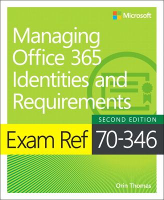 Exam Ref 70-346 Managing Office 365 Identities And Requirements