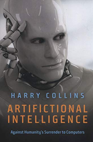 Artifictional Intelligence: Against Humanity'S Surrender To Computers