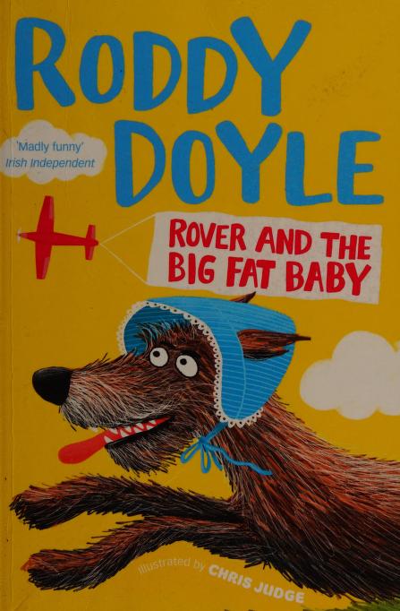 Rover and the Big Fat Baby