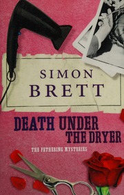 Death Under the Dryer (the Fethering Mysteries)
