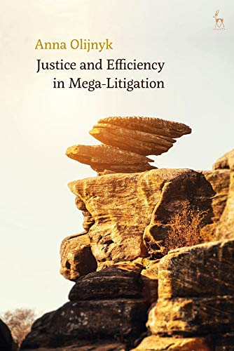 Justice and Efficiency in Mega Litigation