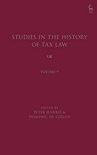 Studies in the History of Tax Law, Volume 9