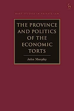 Province and Politics of the Economic Torts