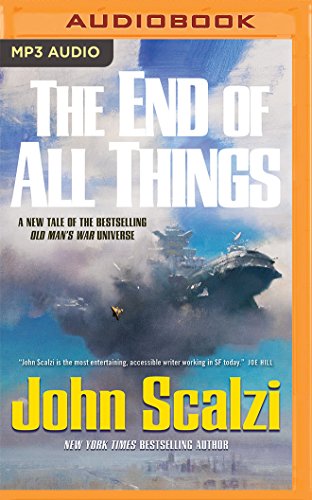 End Of All Things, The Format: Audiocd by Tavia Gilbert, William Dufris, John Scalzi and John Scalzi, ISBN 9781511368704
