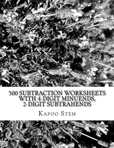 500 Subtraction Worksheets with 4-Digit Minuends, 2-Digit Subtrahends