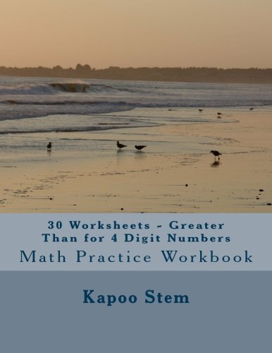 30 Worksheets - Greater Than for 4 Digit Numbers