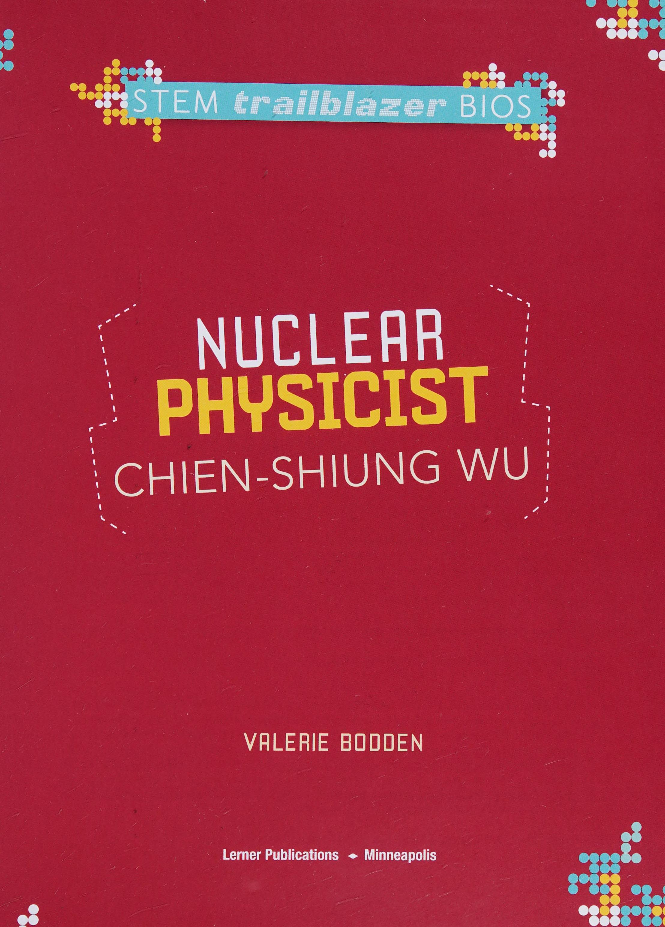 Nuclear physicist Chien Shiung Wu