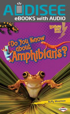 Do You Know About Amphibians?