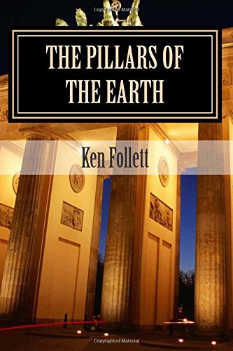 The Pillars of the Earth by Damian Douglas, Robert Rusbert, and Ken Follett, ISBN 9781514247167
