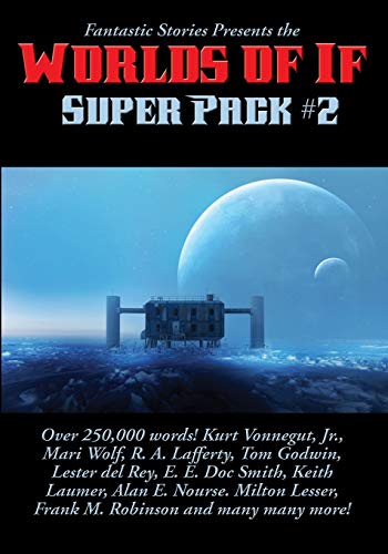 Fantastic Stories Presents The Worlds Of If Super Pack #2