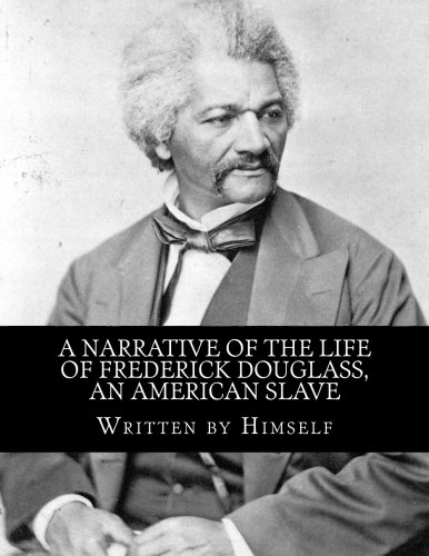 A Narrative of the Life of Frederick Douglass