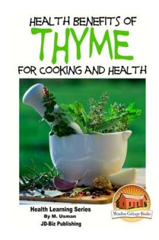 Health Benefits of Thyme for Cooking and Health