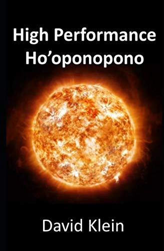 High Performance Ho'Oponopono