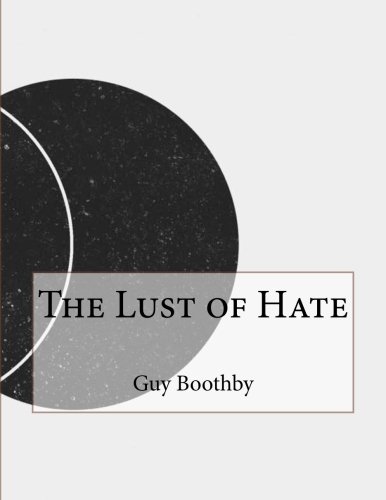 The Lust of Hate