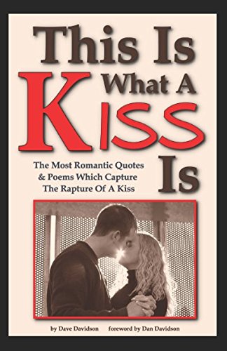 This Is What a Kiss Is
