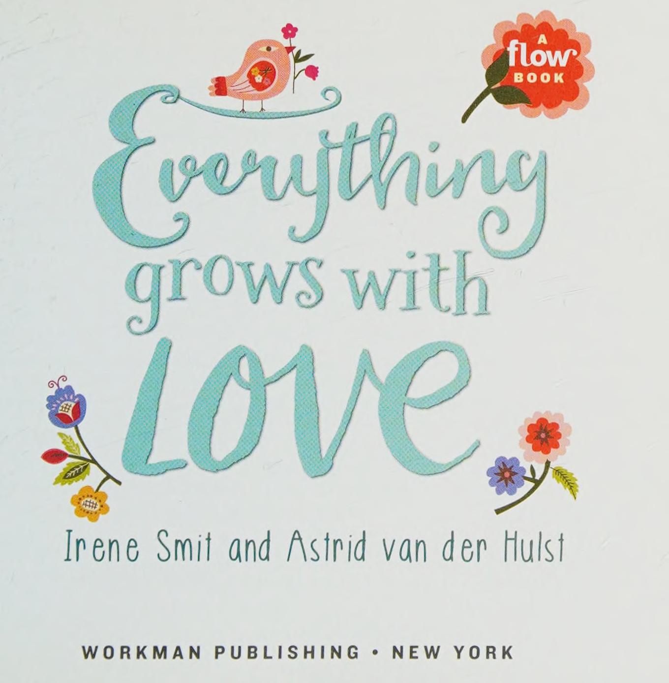 Everything Grows with Love