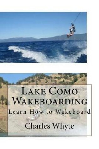 Lake Como Wakeboarding
