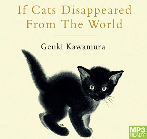 If Cats Disappeared from the World by 川村元気, ISBN 9781529005752