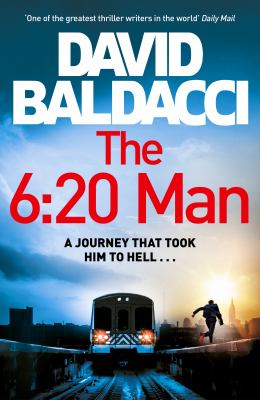 The 6:20 Man by DAVID, David Baldacci, and Baldacci, ISBN 9781529061963