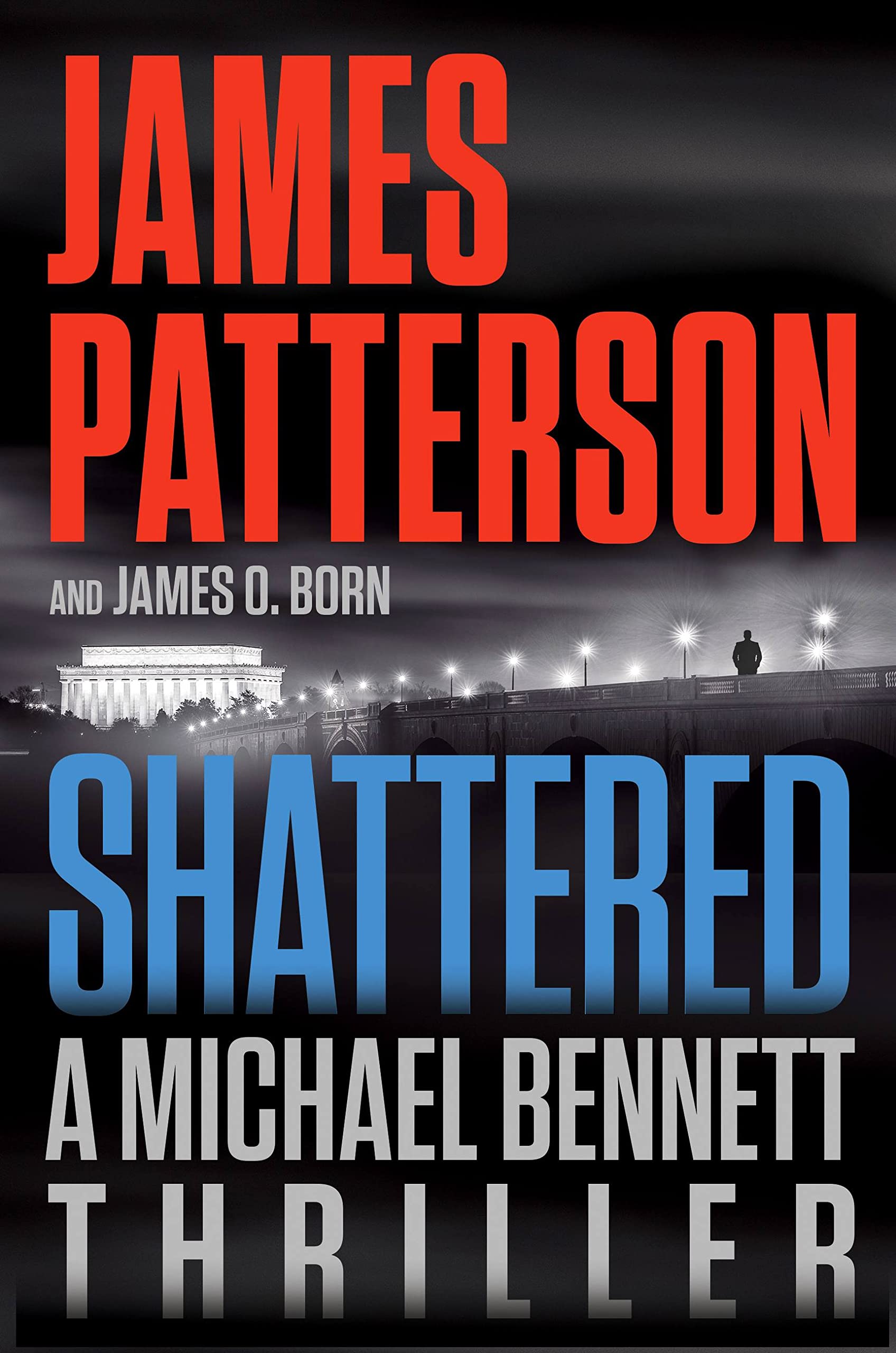 Shattered by James Patterson and James Patterson, James Patterson, James O. Born, ISBN 9781529157628