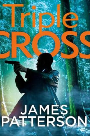 Triple Cross by James Patterson, ISBN 9781529190045