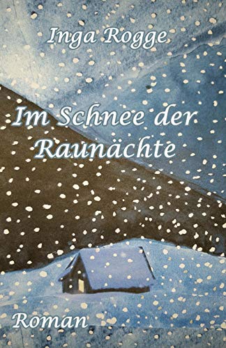 Im Schnee Der Raunaechte