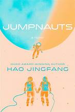 Jumpnauts by Hao Jingfang, ISBN 9781534422117