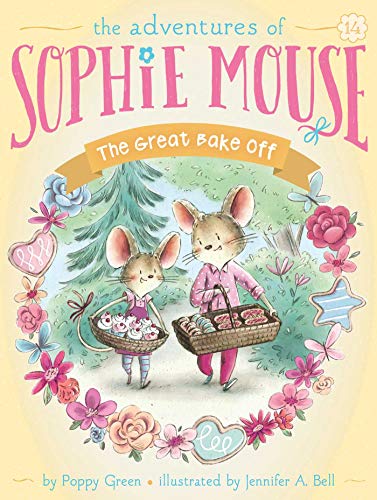 The Great Bake Off (14) (The Adventures Of Sophie Mouse)