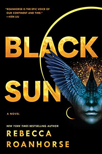 Black Sun by Rebecca Roanhorse, ISBN 9781534437678