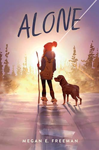 Alone by Megan E. Freeman, ISBN 9781534467576