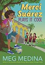 Merci Suárez Plays It Cool by Meg Medina, ISBN 9781536219463