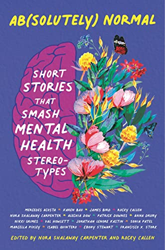 Ab(Solutely) Normal: Short Stories That Smash Mental Health Stereotypes