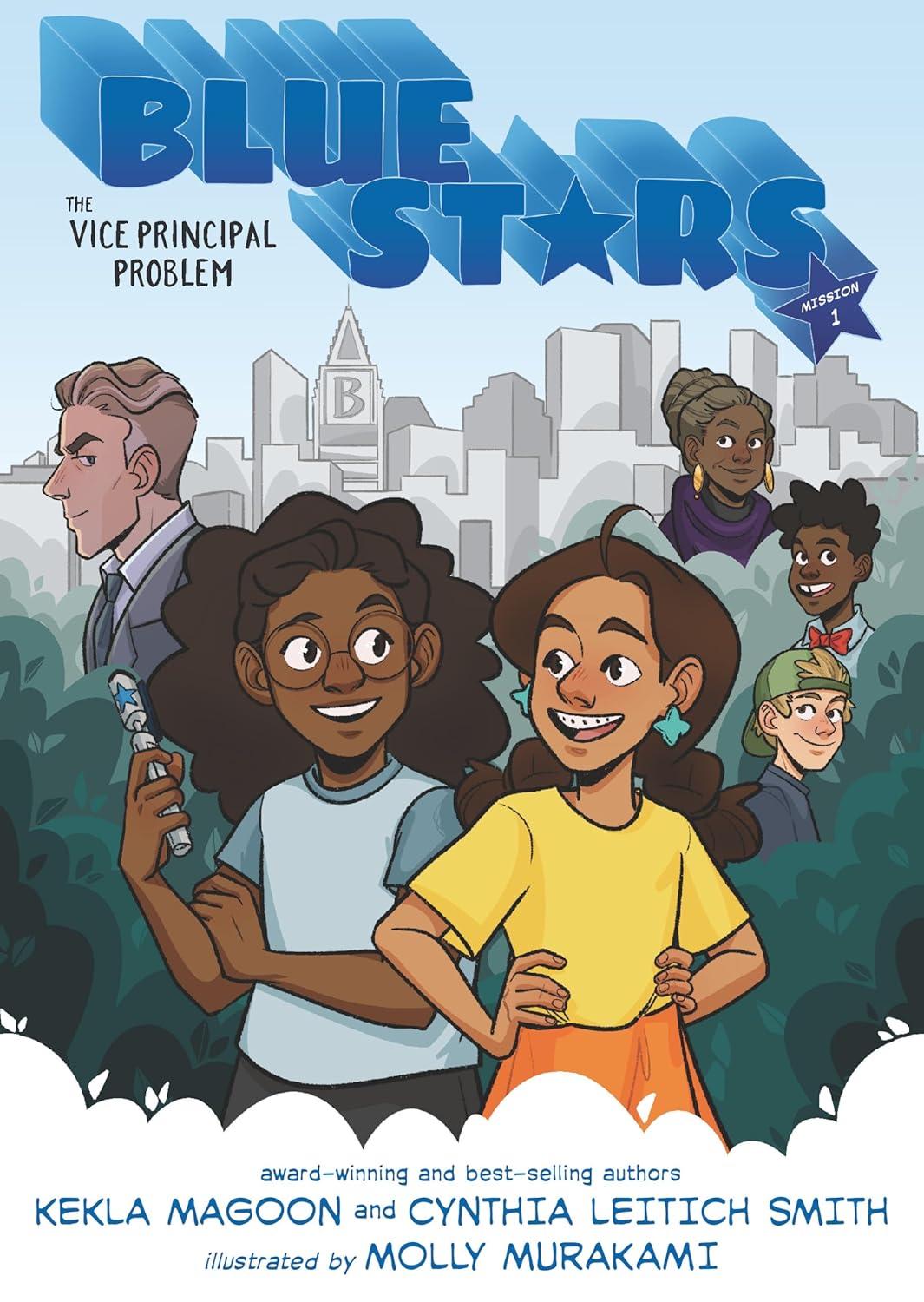 Blue Stars: Mission One: The Vice Principal Problem: A Graphic Novel by Kekla Magoon, Cynthia Leitich Smith, and Molly Murakami, ISBN 9781536228663