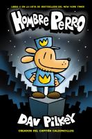 Hombre Perro by Dav Pilkey, ISBN 9781536418651