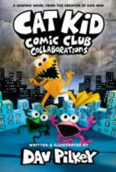 Collaborations by Dav Pilkey, ISBN 9781536476484