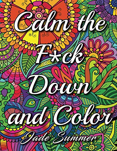 Calm the Fuck Down and Color