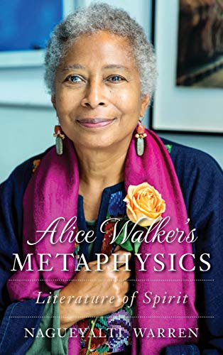 Alice Walker s Metaphysics
