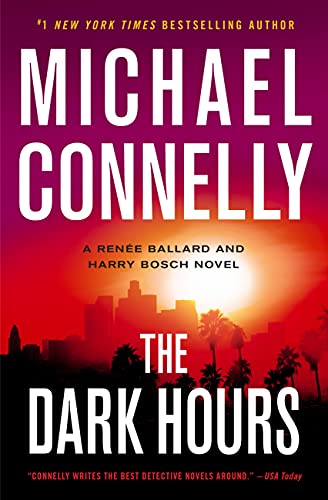 The Dark Hours by Michael Connelly, ISBN 9781538708477