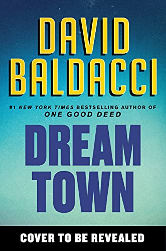 Dream Town by David Baldacci, ISBN 9781538719749