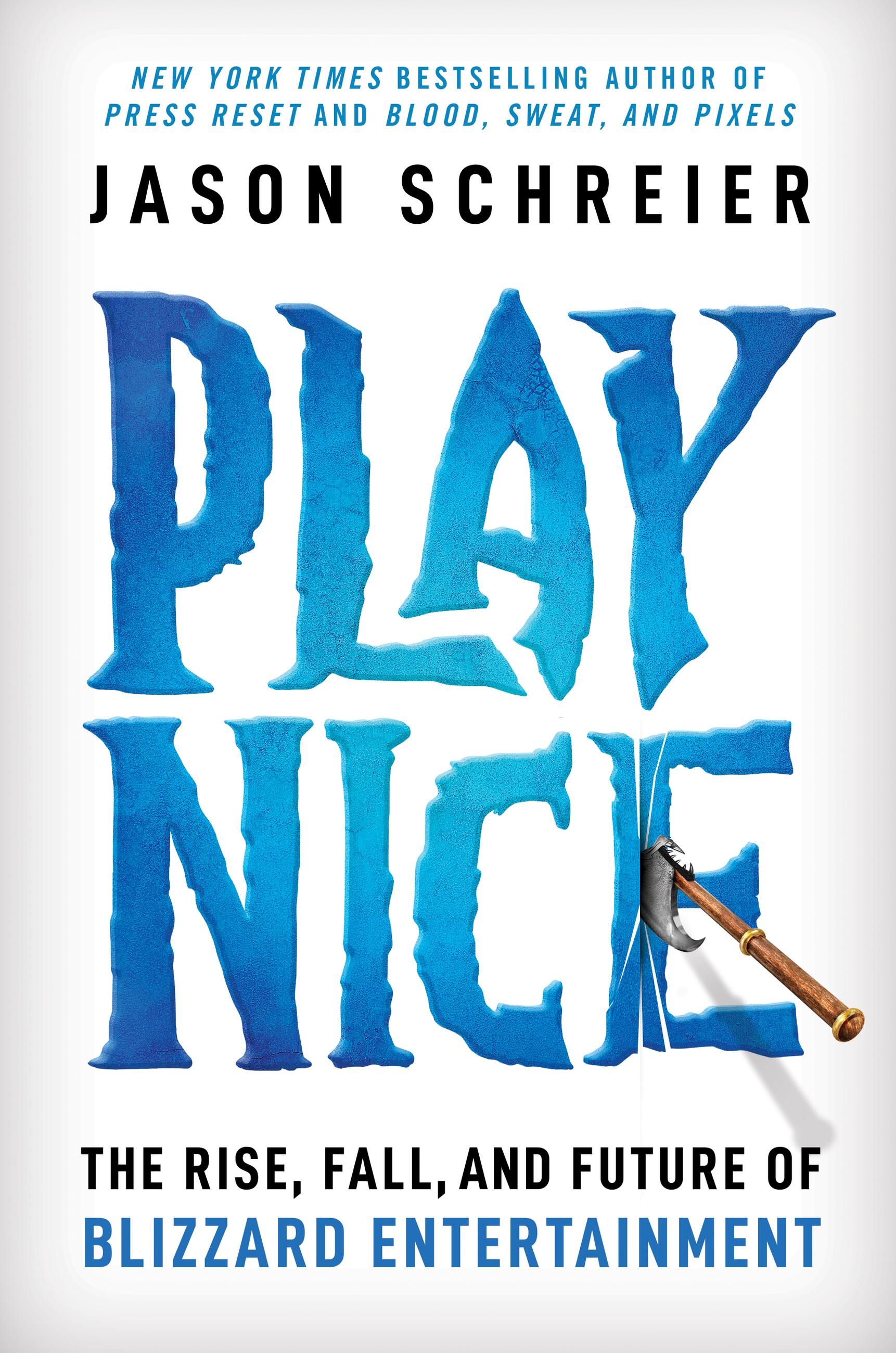 Play Nice by Jason Schreier, ISBN 9781538725429
